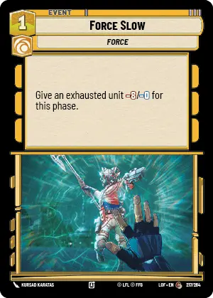 LOF 217: Force Slow (C)