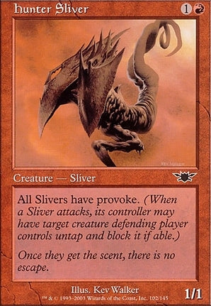 Legions 102: Hunter Sliver (C)
