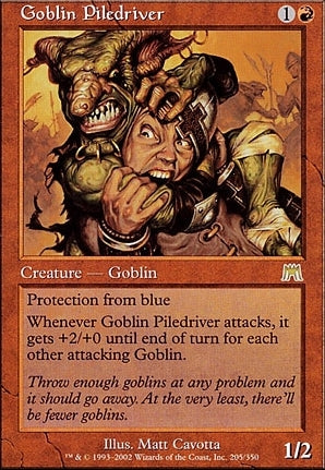 ONS 205 Goblin Piledriver (R)