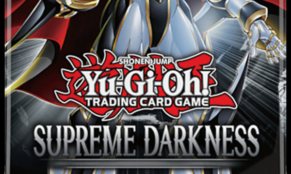 Yu-Gi-Oh! Supreme Darkness - PreRelease