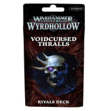 Warhammer Underworlds: Wyrdhollow – Voidcursed Thralls Rivals Deck