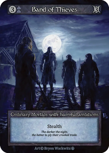 Band of Thieves, Ordinary Mortals with harmful ambitions