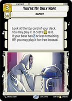 246/252 You're My Only Hope (R)