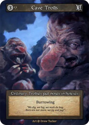 Cave Trolls Ordinary Trollses put noses in holeses