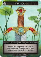 Excalibur, A Unique Weapon grants strength to the worthy