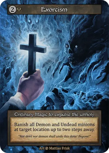 Exorcism Ordinary Magic to expulse the unholy