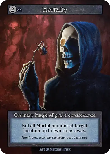 Mortality Ordinary Magic of grave consequence