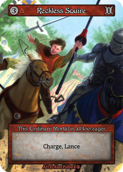 Reckless Squire, This Ordinary Mortal is all too eager
