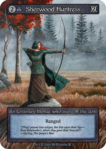 Sherwood Huntress, An Ordinary Mortal who lives off the land