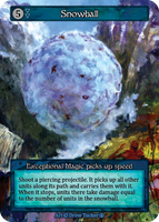 Snowball, Exceptional Magic picks up speed