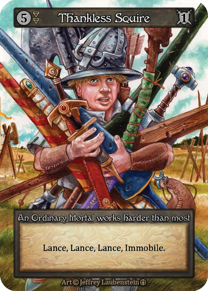 Thankless Squire, An Ordinary Mortal works harder than most