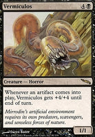 Mirrodin 080: Vermiculos (R)