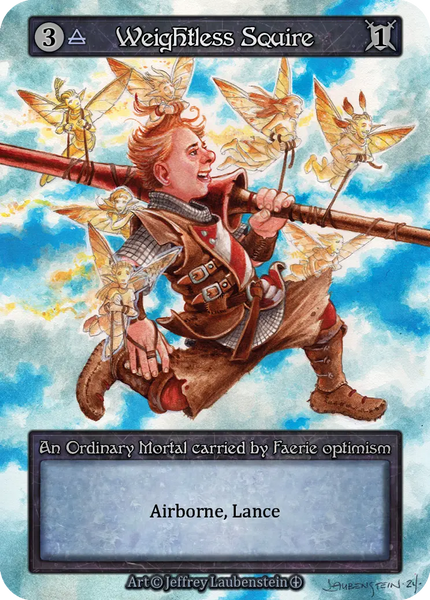 Weightless Squire, An Ordinary Mortal carried by Faerie optimism