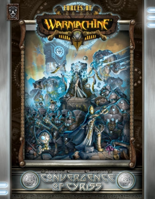 Forces of WARMACINE: Convergence of Cyriss